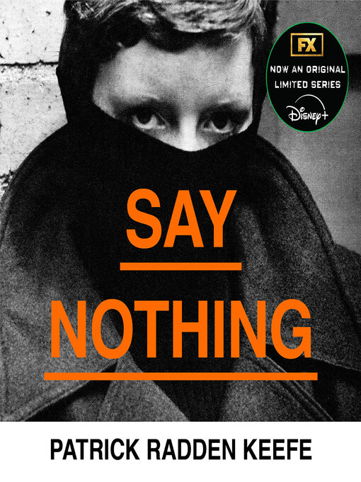 Title details for Say Nothing by Patrick Radden Keefe - Available